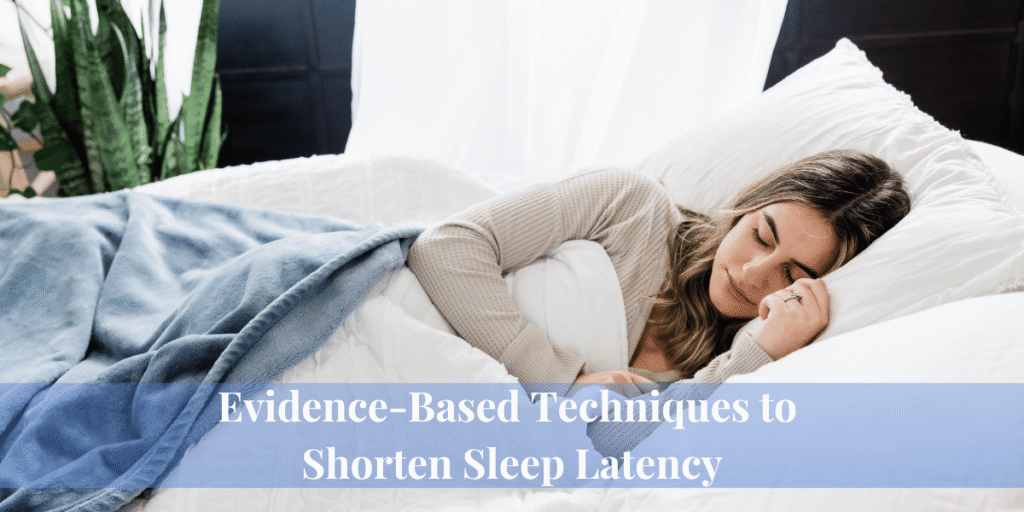 How Long Does It Take to Fall Asleep? Average Time & Tips 8 Evidence-Based Techniques to Shorten Sleep Latency