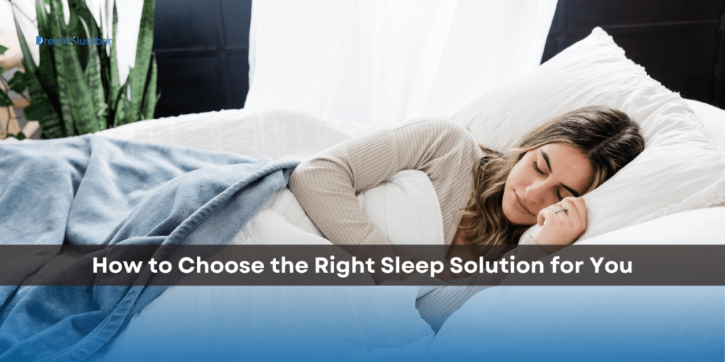 How Long Does It Take to Fall Asleep? 9 How to Choose the Right Sleep Solution for You