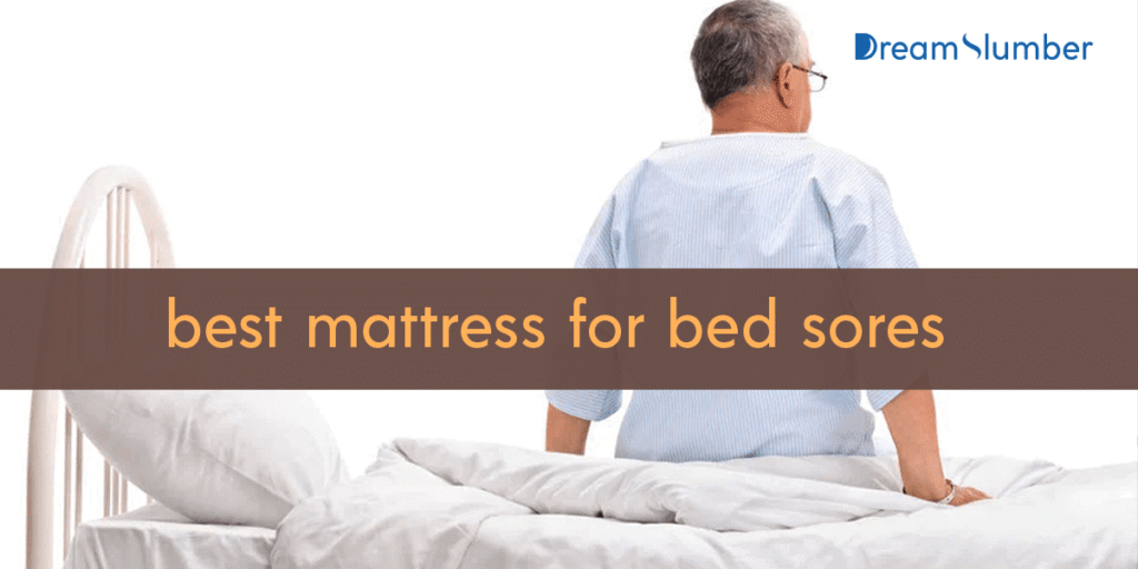 Best Mattress for Bed Sores