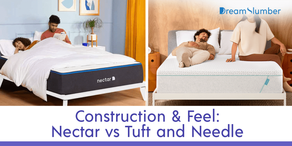 Nectar vs Tuft and Needle Mattress Comparison 8 Construction & Feel Nectar vs Tuft and Needle
