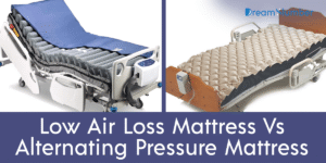 Home 4 Low Air Loss Mattress Vs Alternating Pressure Mattress