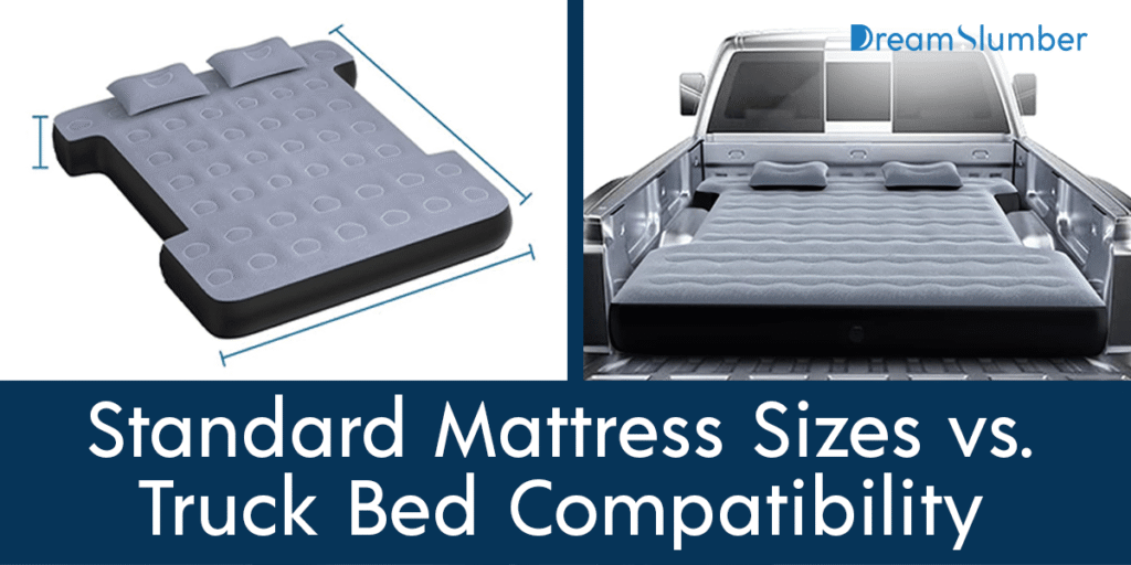 Standard Mattress Sizes vs. Truck Bed Compatibility
