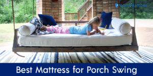 Best Mattress for Porch Swing