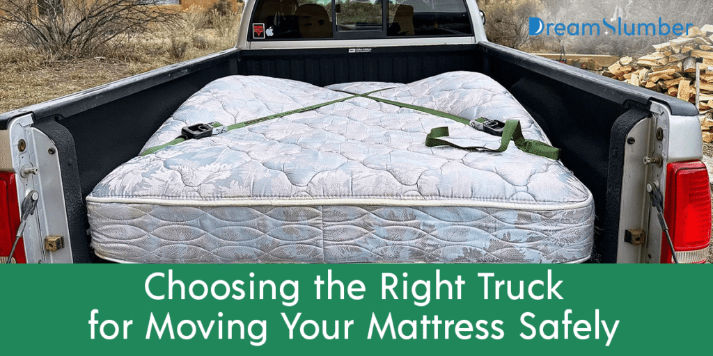 Choosing the Right Truck for Moving Your Mattress Safely