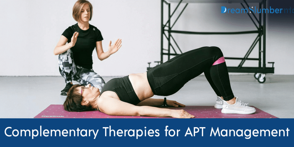 Complementary Therapies for APT Management
