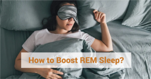 How to Boost REM Sleep